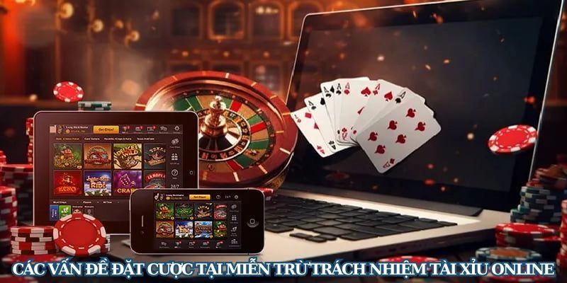 Cách chơi tài xỉu online an toàn dựa trên hiểu biết về miễn trừ trách nhiệm