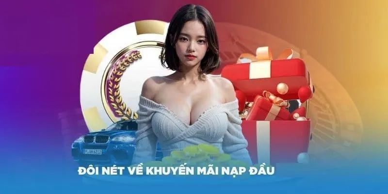 Ưu điểm của Khuyến Mãi Nạp Tiền Lần Đầu trong tài xỉu online